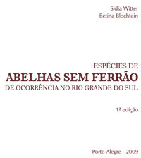 Espécies de Abelhas Sem Ferrão de Ocorrência no Rio Grande do Sul