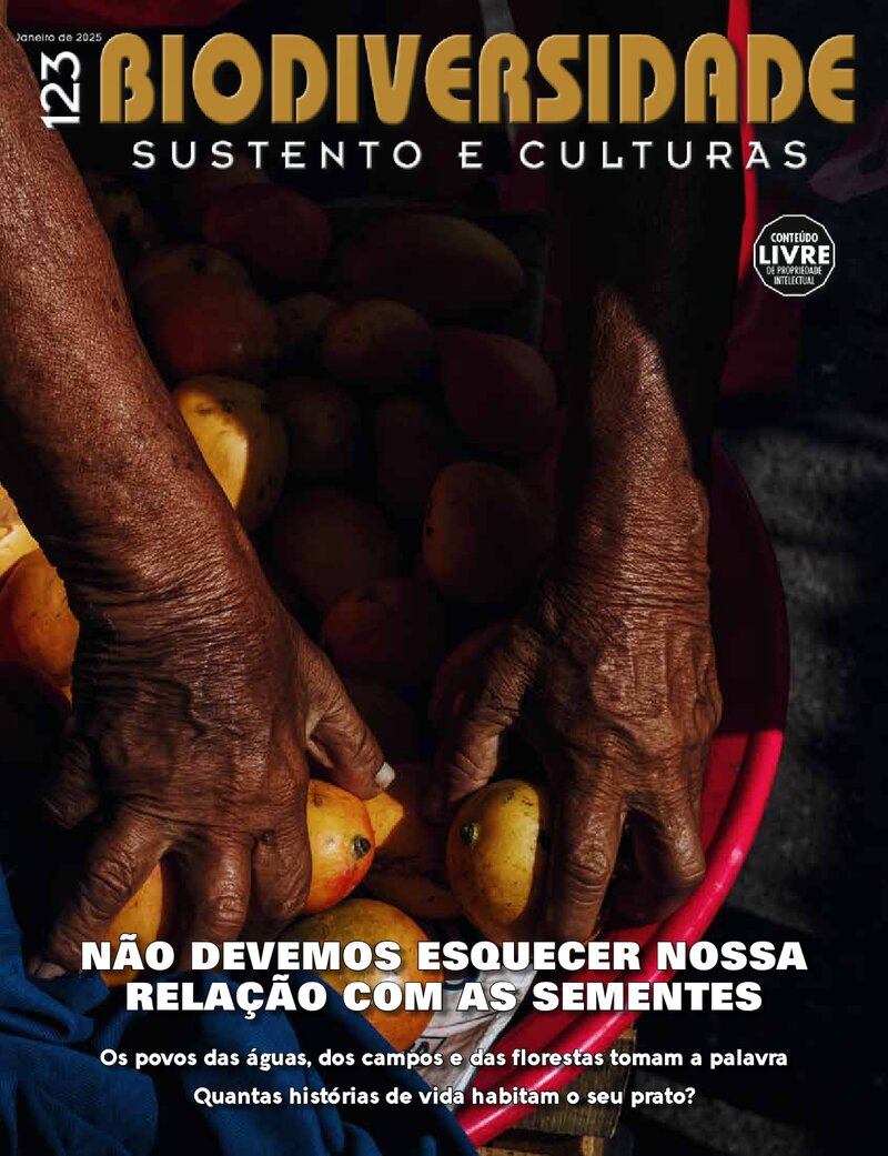 Biodiversidade, Sustento e Culturas 123- Não devemos esquecer nossa relação com as sementes